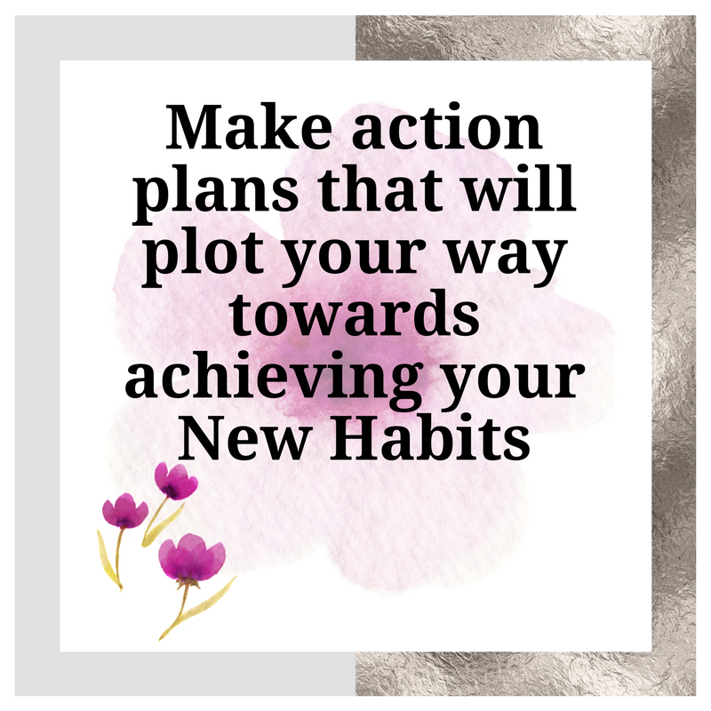 9 Step Action Plan To Create a New Habit