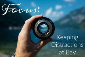 Eliminate Distractions 