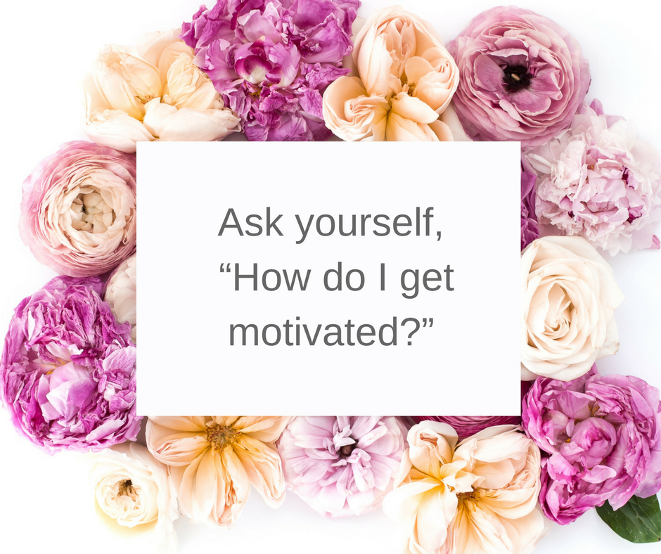 Your Top 3 Questions On Getting Motivated Answered