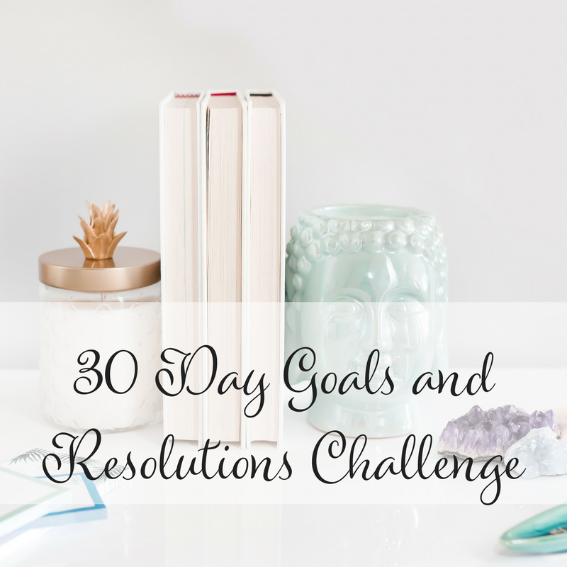 30 Day Goals and Resolutions Challenge