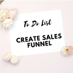 No More Procrastination - How To Create an Effective Sales Funnel