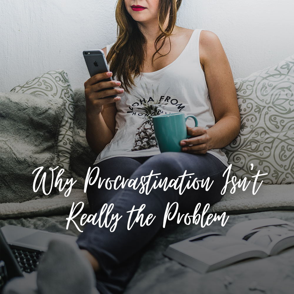 Procrastination Isn’t the Real Obstacle to Getting Things Done