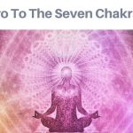 Introduction to Understanding Chakra Healing